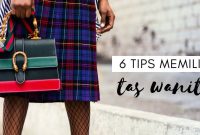 Tips Memilih Tas Yang Sesuai Dengan Gaya Berpakaian