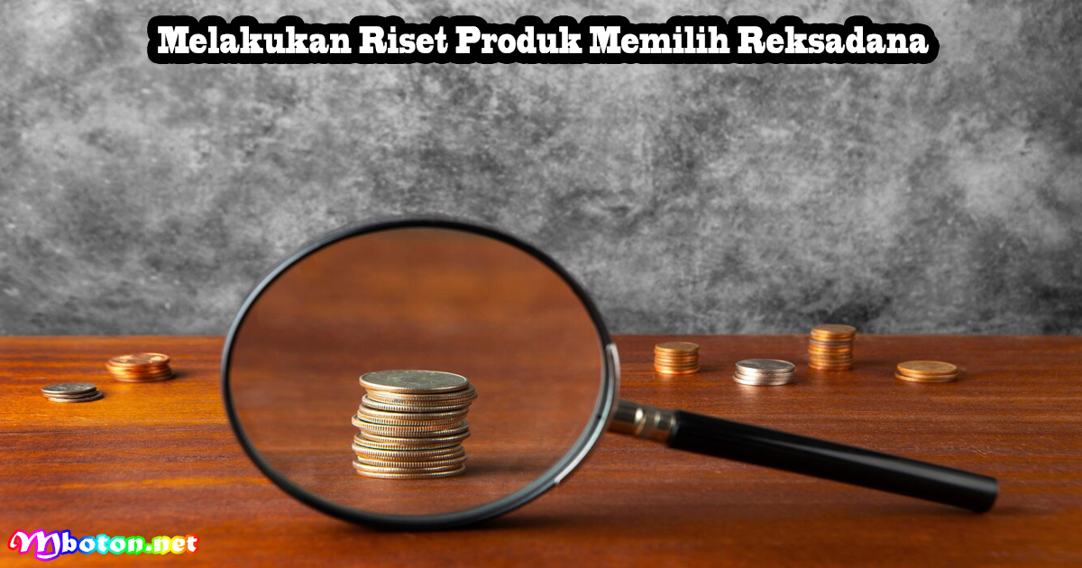 Tips Memilih Reksadana Terbaik Untuk Pemula