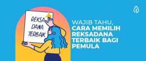 Jenis-Jenis dan Cara Memilih Reksadana Untuk Investasi Cara Memilih Reksadana Yang Tepat Untuk Investor