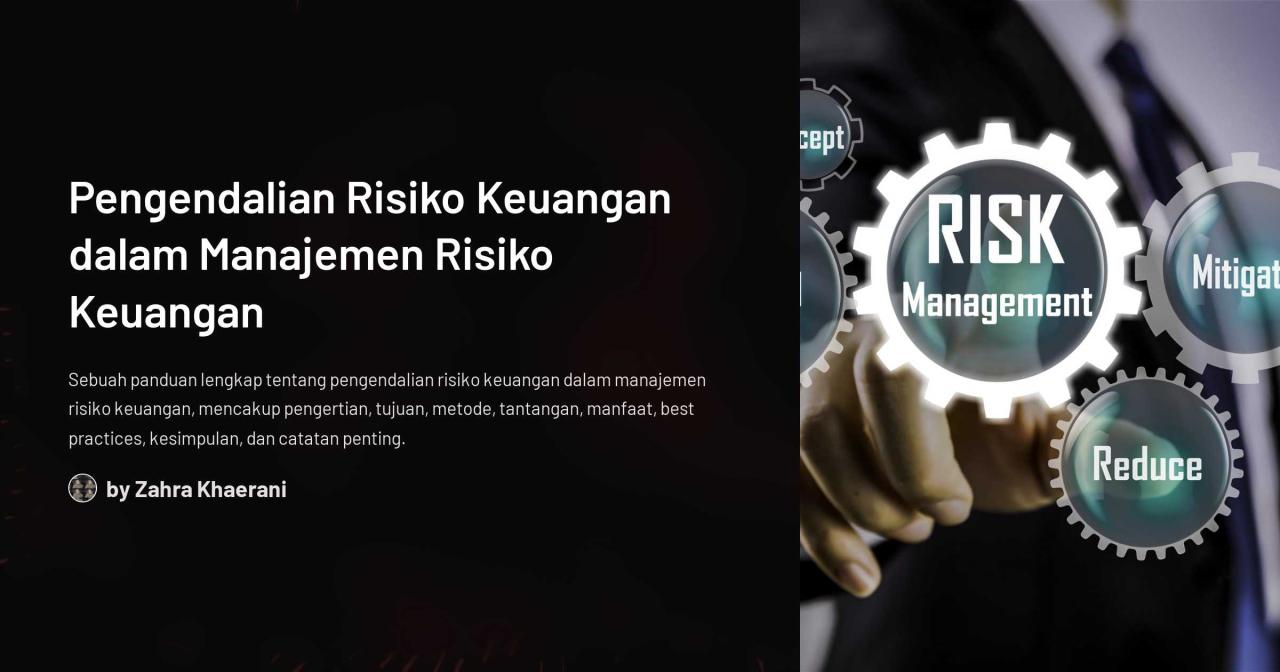 Pengendalian Risiko Keuangan dalam Manajemen Risiko Keuangan Panduan Lengkap Tentang Manajemen Risiko Keuangan