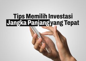 Tips Memilih Investasi Jangka Panjang yang Tepat | SHAFIQ Cara Terbaik Untuk Investasi Jangka Panjang